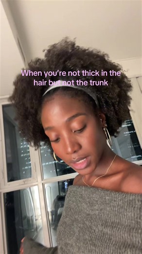 When You're Not Thick in the Trunk But Thick in the Hair