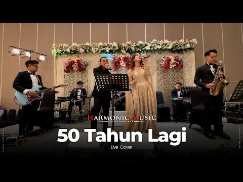 50 TAHUN LAGI - YUNI SHARA FT RAFFI AHMAD | HAMONIC MUSIC (LIVE COVER)
