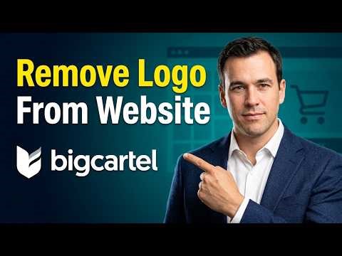 How To Remove Big Cartel Logo From Website [2026 Guide]