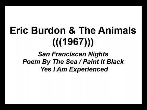 The Animals / San Franciscan Nights / Poem By The Sea / Paint It Black / Yes I Am Experienced (1967)