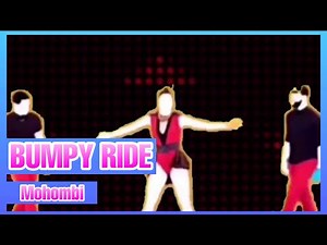 Bumpy Ride by Mohombi Just Dance (Mash-Up)