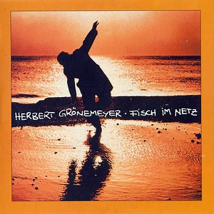 Herbert Grönemeyer - Fisch Im Netz