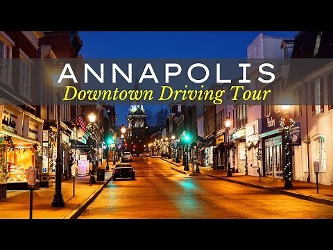 Annapolis Maryland - Downtown Driving Tour