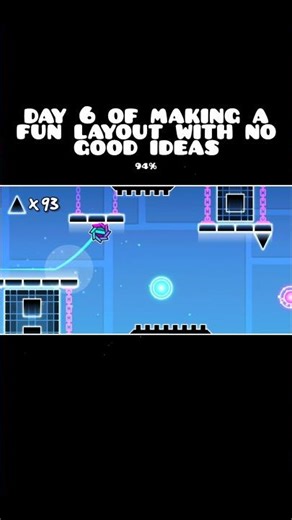 Day 6 of making a fun layout with no good ideas... #geometrydash #gd #gdlevel