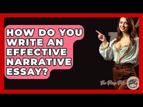 How Do You Write An Effective Narrative Essay? - The Prose Path