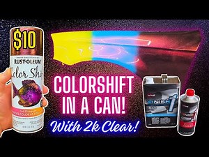 $10 RUSTOLEUM COLORSHIFT IN A CAN OVER MULTIPLE COLORS WITH 2K CLEAR COAT INSANE RESULTS!