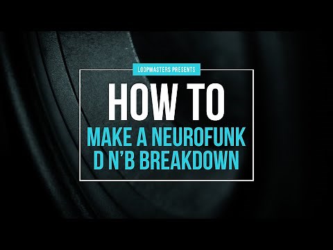 How to Make a Neurofunk Drum and Bass Breakdown | D&B Production Tutorial