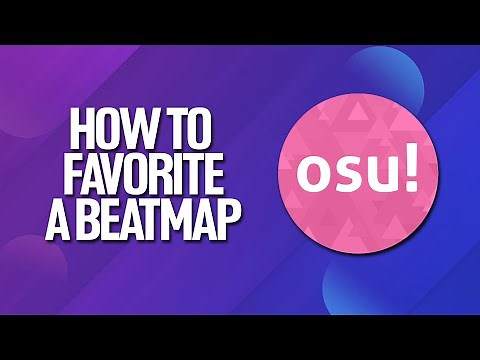 How To Favorite A Beatmap In Osu! Tutorial