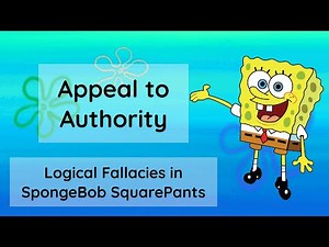 SpongeBob SquarePants Logical Fallacies - Appeal to Authority (Part 6 of 15)