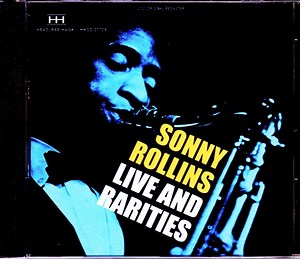Sonny Rollins - Live And Rarities
