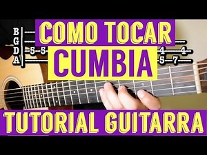 Como Tocar Cumbia En Guitarra Acustica Tutorial Facil