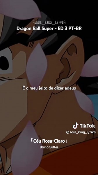 Dragon Ball Super Ending 3 PT-BR | Céu Rosa-Claro - Bruno Sutter (Usubeni - LACCO TOWER) | #dragonballsuper #dragonball #ending #opening #edit #anime #lyrics #legendado #tradução #soul_king_lyrics