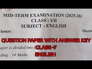 Class -7 Mid term exam 2025 English Answer key 😱🤫CLASS -7 ENGLISH QUESTION PAPER WITH SOLUTION