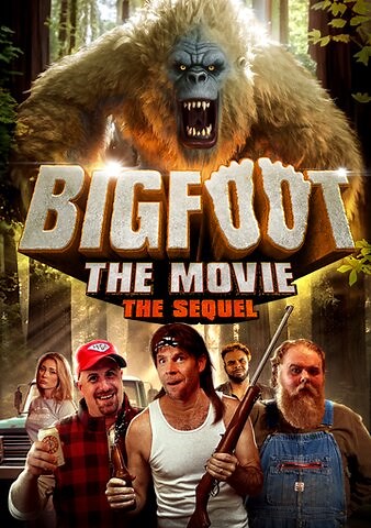 Bigfoot the Movie: The Sequel