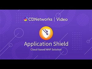 Application Shield | Cloud-based WAF Solution | CDNetworks