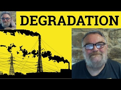😎Degradation Meaning - Degradation Examples - Degradation Definition Degradation Defined Degradation