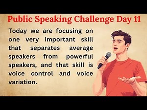 Voice Control & Voice Variation in Public Speaking | Day 11 Public Speaking Challenge