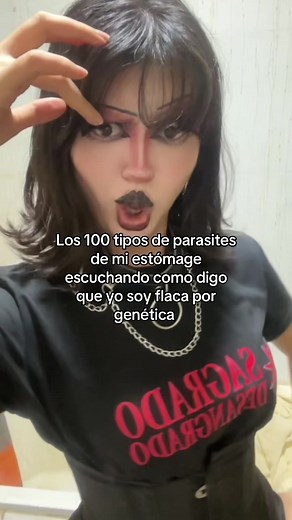Los 100 tipos de parasites de mi estómage escuchando como digo que yo soy flaca por genética