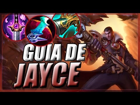 GUIA DE JAYCE TOP | COMO JUGAR JAYCE MID O TOP, OBJETOS, RUNAS, HECHIZOS Y COMBOS