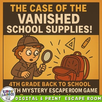 The Case of the Vanished Supplies | 4th Grade Back-to-School Math Escape Room