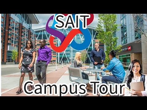 [4K] SAIT Campus Tour | Southern Alberta Institute of Technology | Calgary Alberta Canada #calgary