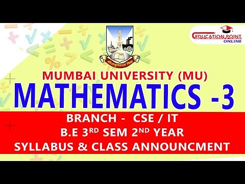 Syllabus | Mathematics 3 Mumbai University for B.E CSE / IT 3rd Sem 2nd Year Syllabus & Class Detail
