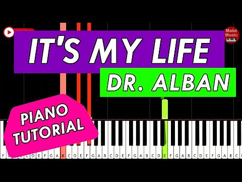 Dr. ALBAN - IT'S MY LIFE🎹Piano Tutorial - EASY