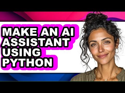 How to Make an Ai Assistant Using Python (easy Method)