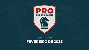 Chess.com anuncia o retorno da PRO Chess League em 2023