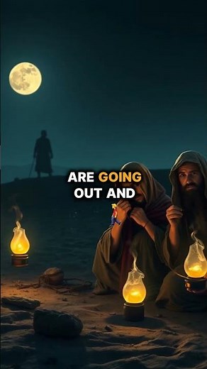 The Parable of the Ten Virgins - Be Prepared! (Matthew 25:1-13 Explained)