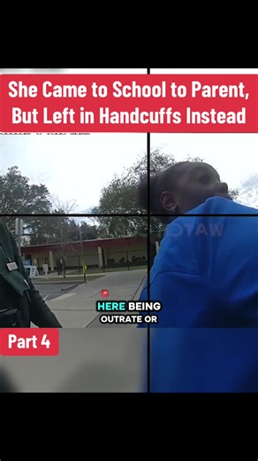 She Came to School to Parent, Left in Handcuffs Instead