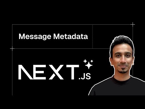 Next.js AI SDK Tutorial - 26 - Message Metadata