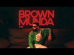 Brown Munda - V21 (Official Music Video) | Gill Saab Music | Latest Punjabi Songs 2023 |