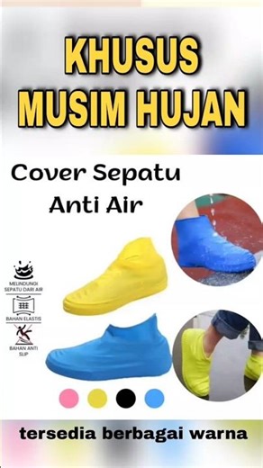 Cover Sepatu Musim Hujan #coversepatu #sepatuboots #musimhujan #hujan #hujanderas #hujanlebat