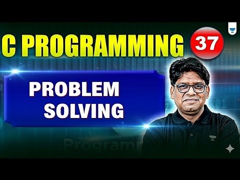 C Programming Lecture 37 | Problem Solving by Pankaj Sharma sir