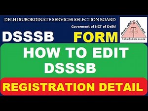 How to Edit #DSSSB Registration Details (Important For All) | Subham Sen