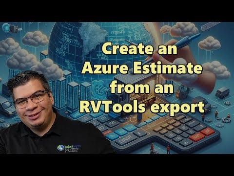 Creating Azure Estimates from RVTools Export from VMWare