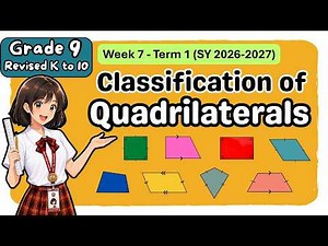 Grade 9 MATH Term 1 Week 7: Classification of Quadrilaterals | MATATAG First Term/Quarter 2 Tagalog