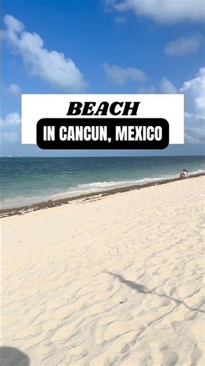 Beach in Cancun, Mexico 🏝️✈️