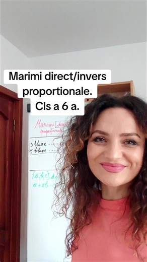 Marimi Direct si Invers Proportionale - Explicatii si Rezolvari