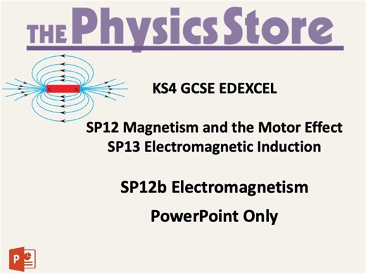 KS4 GCSE Physics EDEXCELSP12b Electromagnetism PowerPoint | Teaching Resources