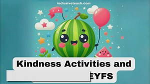 Tuff Tray Sensory Ideas and Teaching Activities for EYFS on Kindness
