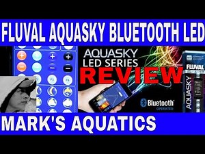 FLUVAL AQUASKY BLUETOOTH LIGHT REVIEW .