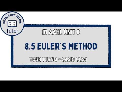 IB Maths AAHL Euler's Method - Your Turn 3 CG50