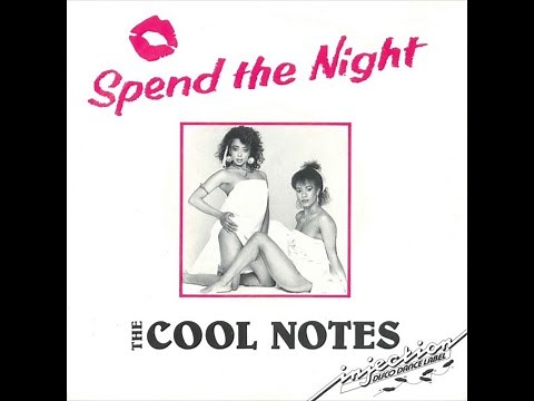 Cool Notes - Spend The Night 1985 (HQ)