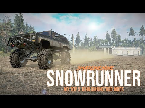 Snowrunner - My Top 5 JohnJohnHotRod Mods