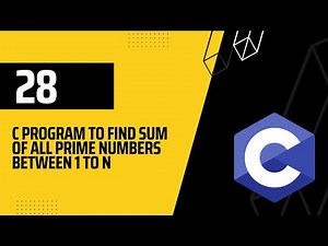 Mastering Loops in C : Writing a Program to Find Sum of Prime Numbers Between 1 to N!