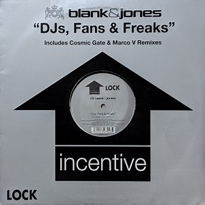 Blank & Jones - DJs, Fans & Freaks (Includes Cosmic Gate & Marco V Remixes)
