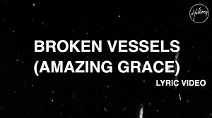 Broken Vessels - Amazing Grace