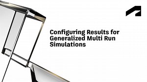 Visualization using Generalized Multi-Run simulations - Configuring results for generalized multi run simulations | Autodesk
